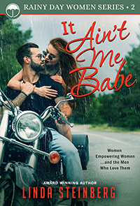 It Ain't Me Babe-- Linda Steinberg